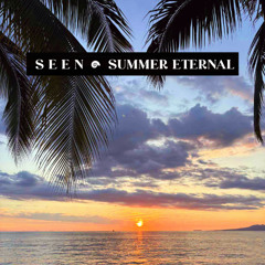 Summer Eternal - S E E N