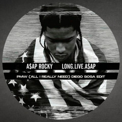 PMW (All I Really Need) DIEGO SOSA EDIT