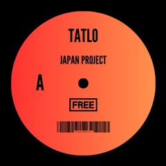 Tatlo - Japan Project (FREE DL)
