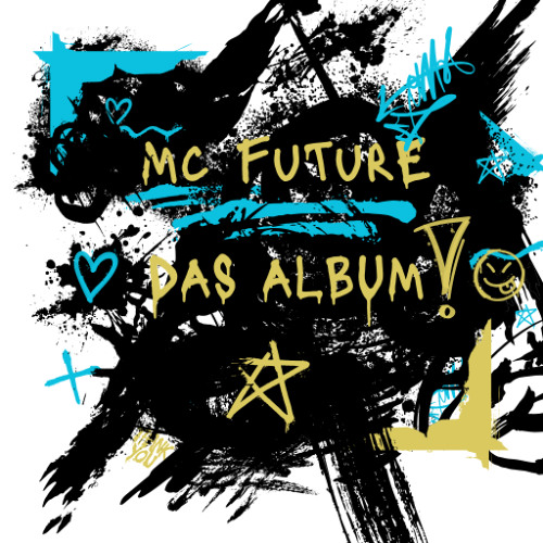 Stream Mc FuTurE | Listen to DAS ALBUM playlist online for free on ...