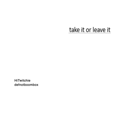 Take It or Leave It