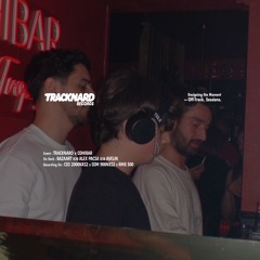 LIVE SESSIONS 002 | TRACKNARD x COHIBAR : BAZAART B3B ALEX PACSA B3B AVELIN