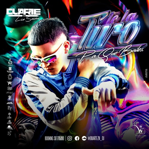 TE LA TIRO PA QUE BAILES - MIXED BY DUARTEZN