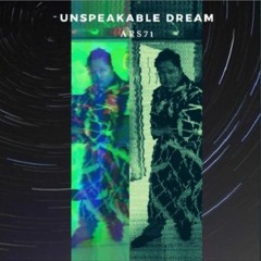 Unspeakable Dream