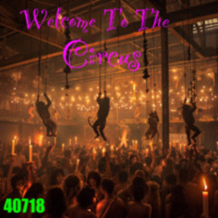 40718 - Welcome to the Circus