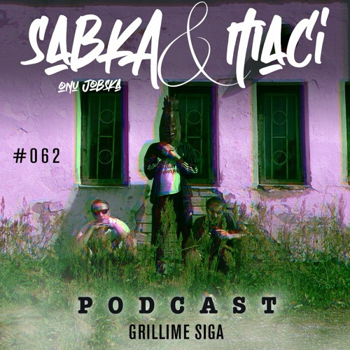 Grillime siga  #062 (19.07.2020)