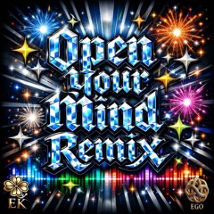 Open Your Mind Remix