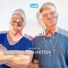 TASSO & MITCH-AKUBIA SOLERO #FREEDOWNLOAD