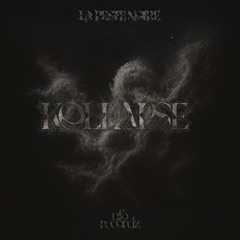 La Peste Noire - Kollapse [UFO009]
