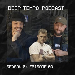 Deep Tempo S04 EP03 - Kloudmen, Hatcha, N-Type, Ickle, Riko Dan, ONHELL, Leo Cap, Metafloor & more