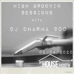 High Groovin Sessions with DJ Dharma 900