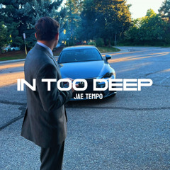 In Too Deep