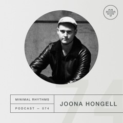 Minimal Rhythms 074 - Joona Hongell