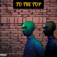 ARTIXAN - TO THE TOP ft FRAE
