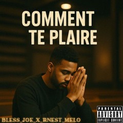 Bless_Joe_X_Rnest_Melo_Comment_te_plaire