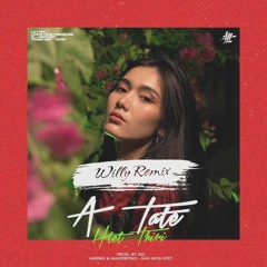 Htet Thiri - A Tate(အတိတ်) [WiLY REMiX] [Short]