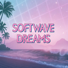 Softwave Dreams