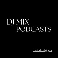 _dj mix_melodicdiggers_
