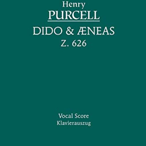 FREE PDF 📄 Dido and Aeneas, Z. 626 - Vocal Score by  Henry Purcell &  William Hayman