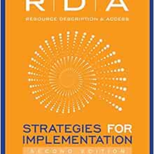 GET EPUB ✔️ RDA: Strategies for Implementation by Magda El-Sherbini [EPUB KINDLE PDF