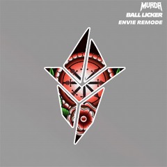 MVRDA- Ball Licker (ENVIE Remode)