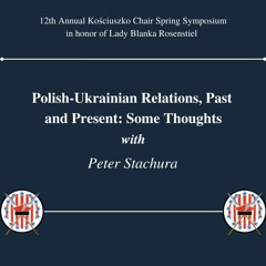 Polish-Ukrainian Relations, Past and Present: Some Thoughts