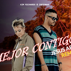 Kim Richards, Indiomar - Mejor Contigo (Jesus Art Remix) [Merengue Cristiano]