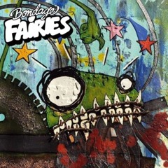 Bondage Fairies - I Will Never Love You