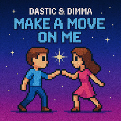 Make A Move On Me (Radio Edit)