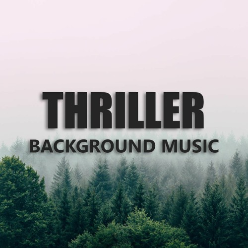 Stream AShamaluevMusic | Listen to Thriller Background Music Instrumental (Free  Download) playlist online for free on SoundCloud