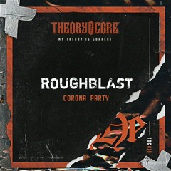 Roughblast - Corona Party