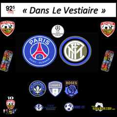 Chronique à Dans Le Vestiaire. Finale de la Ligue des Champions à Espace Soccer.