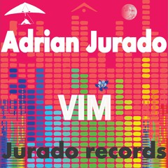 Adrian Jurado-Vim (Original Mix)    ¨ Free Download ¨