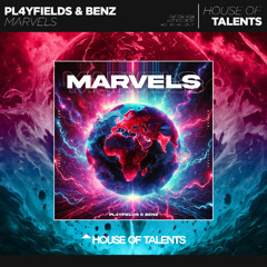 PL4YFIELDS & BENZ - Marvels(Extended mix)