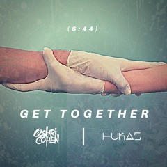 Oshri Cohen & HUKAS - Get Together *free download*