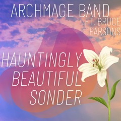 Hauntingly Beautiful Sonder ft. Bruce Parsons - Instrumental