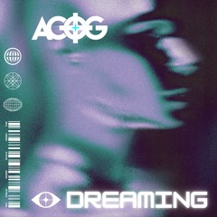 ACOG - Dreaming [FREE D/L]