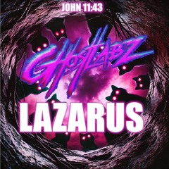 GHOSTLABz:LAZARUS