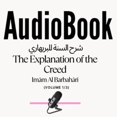 [AUDIOBOOK] Sharhus Sunnah - Imaamul Barbahaari - Volume 1/3