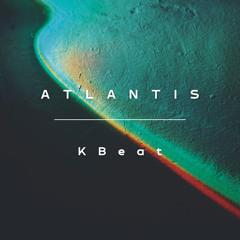 Atlantis (KBeat Remix) Free Download