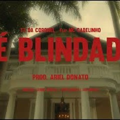 TZ DA CORONEL - FÉ BLINDADA FT. MC CABELINHO (PROD. ARIEL DONATO) 🧞‍♂️