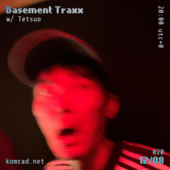 Basement Traxx 040 w/ Tetsuo