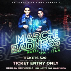 💥MARCH BADNESS 3.19.21💥 *PROMO MIX* @DJLINKZNYC @TOPVIBES