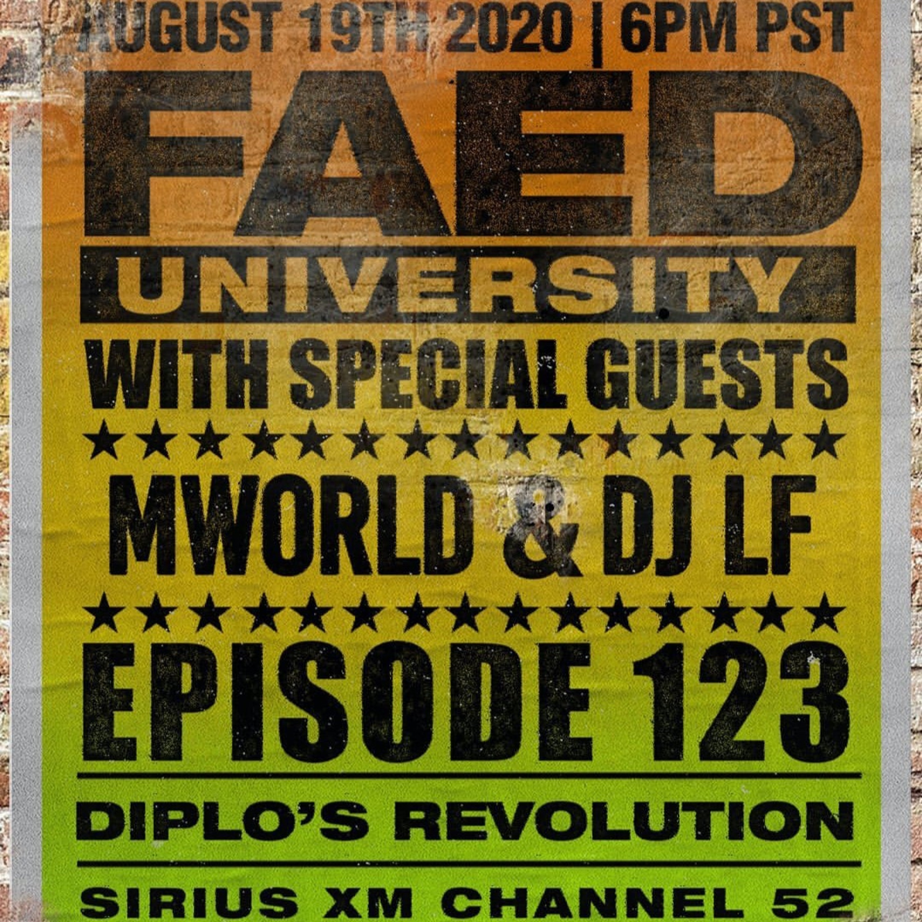DIPLO's Revolution (SiriusXm) <Channel 52> (DJ LF) guest set on FAED Univ.