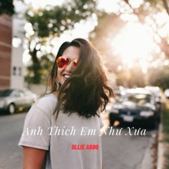 Anh Thích Em Như Xưa