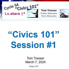 i c stars Cycle 54 "Civics 101" - Session 1