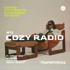 COZY RADIO Nr. 12 - with Trapwithsoul