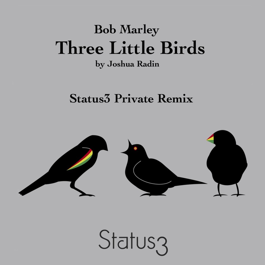 Stream Bob Marley - Three Little Birds (Joshua Radin Cover