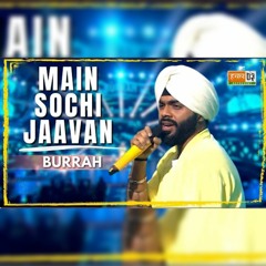Main Sochi Jaavan - Burrah || MTV Hustle 03 REPRESENT || BADSHAH , IKKA , EPR , DINO , DEE MC | DEVZ