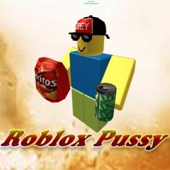 Roblox Pussy (Prod. Nnovad)